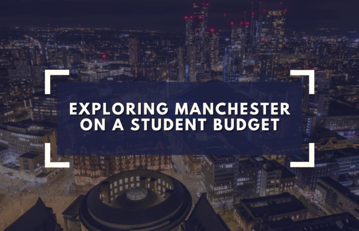 Exploring Manchester on a Student Budget