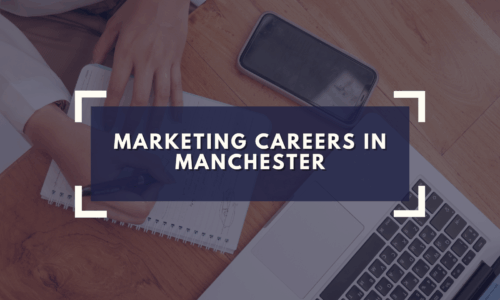 Marketing Careers in Manchester