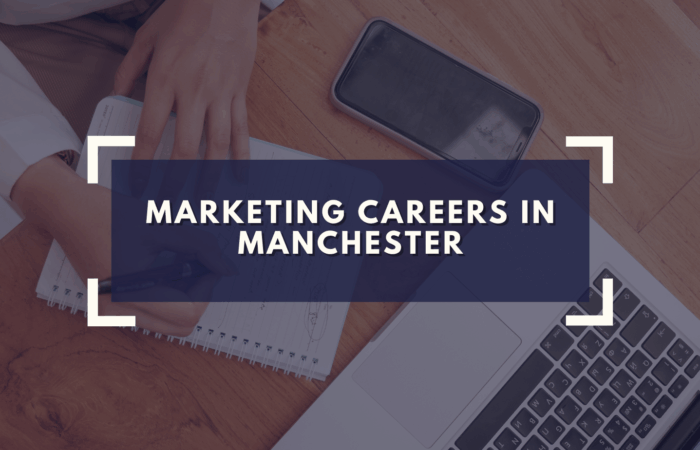 Marketing Careers in Manchester