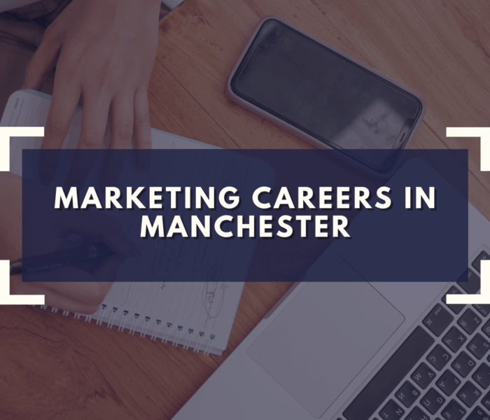 Marketing Careers in Manchester