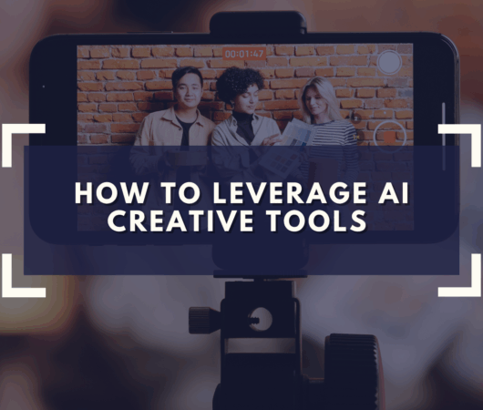 How to Leverage AI Creative Tools