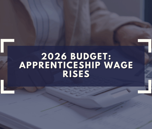 2026 Budget: Apprenticeship Wage Rises