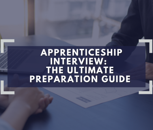 How to Ace Your Apprenticeship Interview: The Ultimate Preparation Guide