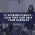 IT Apprenticeships - How They Can Help